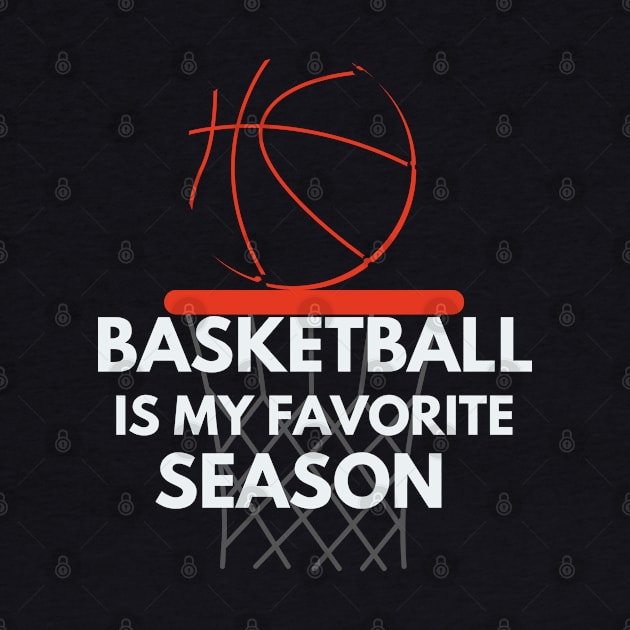 Basketball Is My Favorite Season by Cation Studio